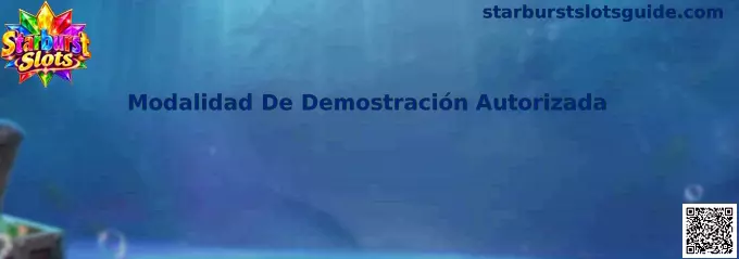 Guía de Starburst Slots para acceder a una modalidad de demostración autorizada