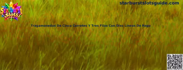 Tragamonedas Starburst de cinco carretes, tres filas y diez líneas de pago