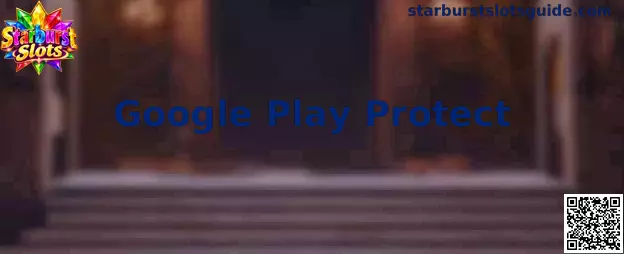 Google Play Protect y revisión de seguridad para aplicaciones Android