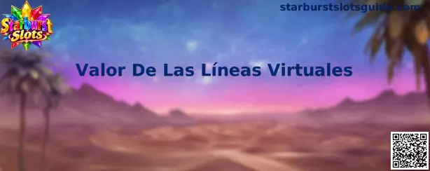 Valor De Las Líneas Virtuales en Starburst Slots