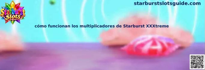Ilustración sobre los multiplicadores y símbolos especiales de Starburst XXXtreme