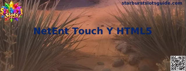 Referencia visual sobre NetEnt Touch y HTML5 para Starburst Slots